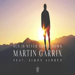 Martin Garrix - Sun Is Never Going Down (feat. Dawn Golden) "Clip Video"