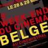 || FESTIVAL || > "5e édition du WE du cinéma belge" - CinéMistral / Frontignan > 26 mai et les 28 et 29 mai