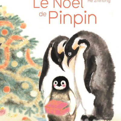 [CALENDRIER DE L’AVENT] Le noël de Pinpin / Zhihong He - Seuil Jeunesse