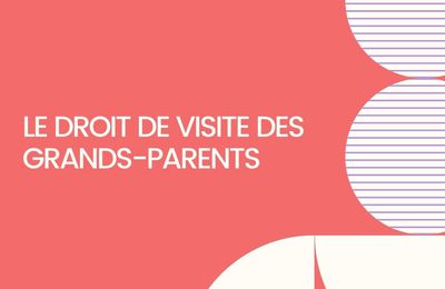 le droit de visite des grands-parents