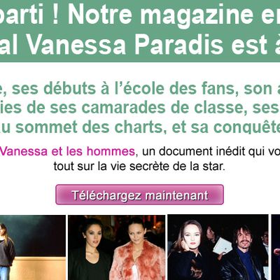 Téléchargez le emagazine spécial Vanessa Paradis