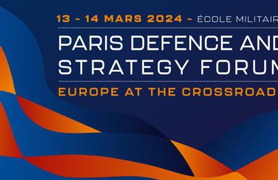 Paris Defense & STrategy Forum - Ecole militaire - mars 2024