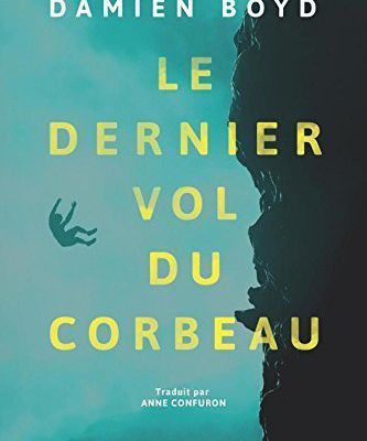 « Le dernier vol du corbeau » par Damien Boyd — Éditions AmazonCrossing