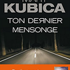 “Ton dernier mensonge” - Mary Kubica