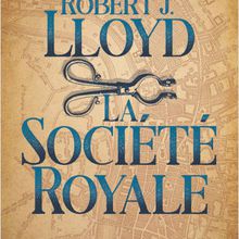 La Société royale - Robert J. Lloyd