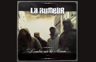 La Rumeur – L'ombre Sur La Mesure