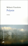 Polynie - Mélanie Vincelette