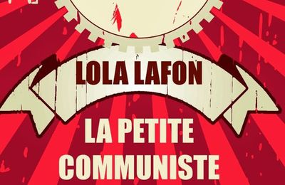 La petite communiste qui ne souriait jamais / Lambert, Chloé, 2014