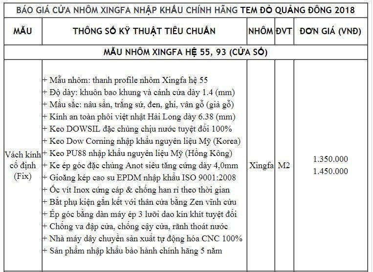 Cửa nhôm Xingfa, Xingfa Thủ Đô Group cung cấp Bảng báo giá cửa nhôm Xingfa nhập khẩu 2019 chính hãng 100% với các mẫu cửa mới nhất, cùng các phụ kiện chính hãng nhập khẩu USA ( Tiêu chuẩn Hoa Kỳ ) và Keo dán chính hãng