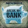 NEW BOYZ FT IYAZ - Break My Bank
