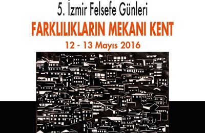 İzmir Felsefe Günlerinde Kent ve Göç Konuşulacak