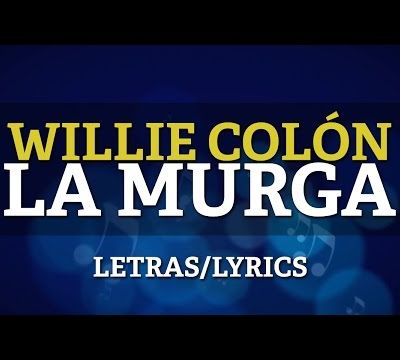 Willie Colon et Hector Lavoe - La Murga