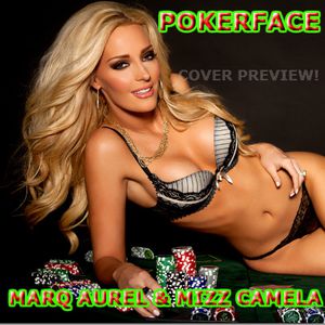 Marq Aurel &amp; Mizz Camela - Pokerface