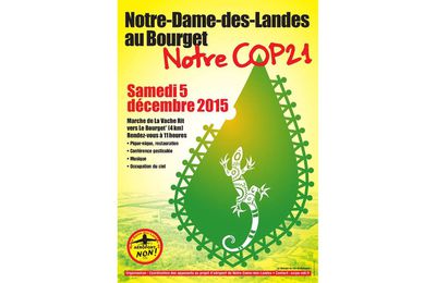 Marche : Notre Dame des Landes au Bourget : Notre COP 21 