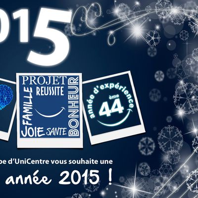 Toute l'équipe d'UniCentre vous souhaite une belle année 2015!