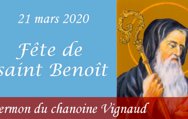 21 mars 2020 : "La louange divine est la fin suprême de toutes choses" - sermon du chanoine Vignaud