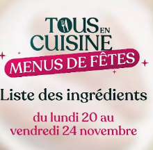 Liste des ingrédients du 20 au 25 novembre de Cyril Lignac dans Tous en cuisine, 