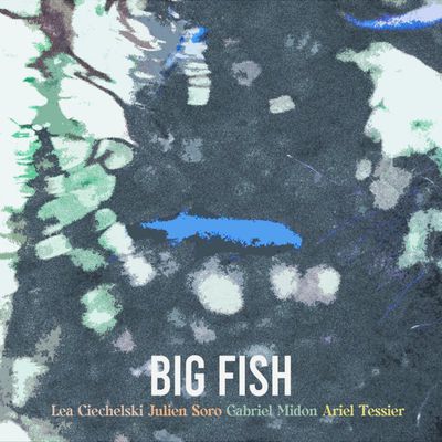 LÉA CIECHELSKI, deux fois : avec Big Fish & Prospectus 