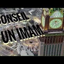 CONSEIL D'UN IMAM.(IBN BAZ)...