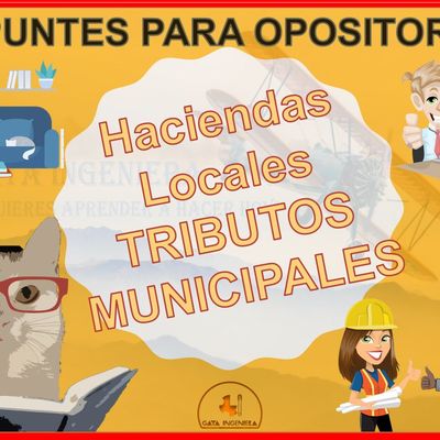 Apuntes para Opositores: Haciendas Locales - TRIBUTOS MUNICIPALES 