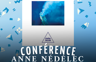 Conférence d'Anne Nédelec à l'espace Saint-Anne mardi 17 janvier à 20h