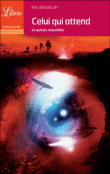 Celui Qui Attend - Ray Bradbury