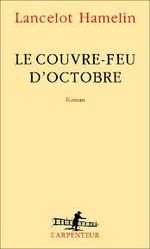 Saison du livre 2 : Le couvre-feu d'octobre de Lancelot Hamelin