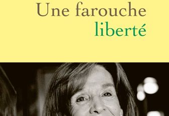 Gisèle Halimi - Annick Cojean - Une farouche liberté