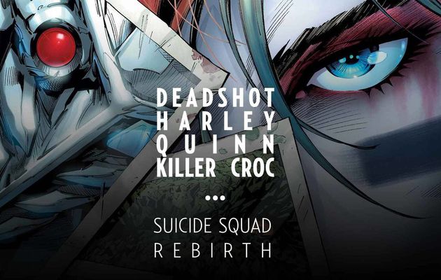 Suicide Squad Rebirth tome #1 en juin !