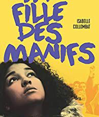 La Fille des manifs d'Isabelle Collombat