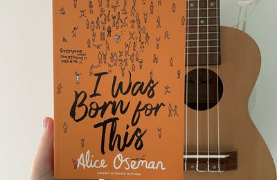 I Was Born For This - Alice Oseman