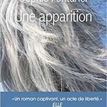 Une apparition - Sophie Fontanel