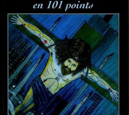 Corpus Christi (Arte) / "Jésus contre Jésus" (Mordillat - Prieur) : Droit de réponse en 101 points