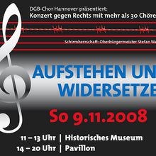 Hannover 9.11.08 - AUFSTEHEN und WIDERSETZEN - Konzert gegen Rechts mit mehr als 30 Chören
