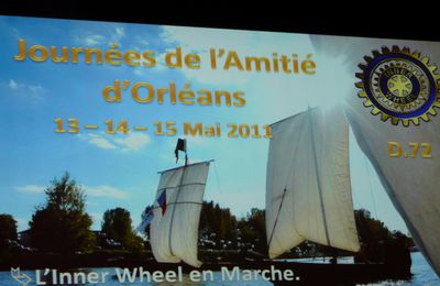 Journées de l' Amitié - Orléans- Inner Wheel France - J1