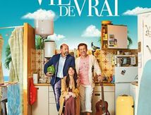 La Vie pour de Vrai (2023) de Dany Boon