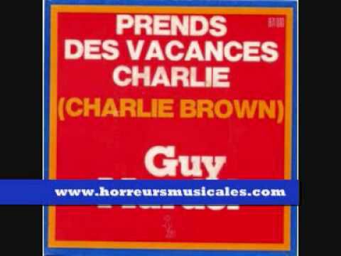 GUY MARDEL - PRENDS DES VACANCES CHARLIE