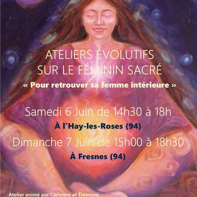 Atelier évolutif sur le Féminin Sacré le 7 juin à 15h