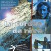 La cordée de rêve. (DVD)