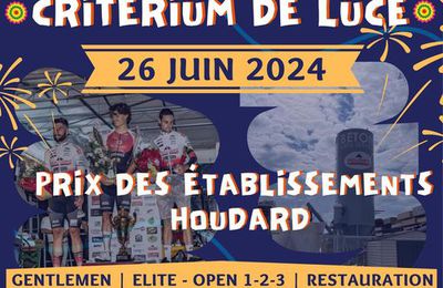 Critérium de Lucé (28) le mercredi 26 juin 2024 en élites et Open 1,2 et 3