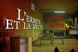 Critique Attention Aux Morts 2, L'Ermite Et La Meute [Roman]