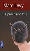 "La Prochaine Fois" - Marc Lévy