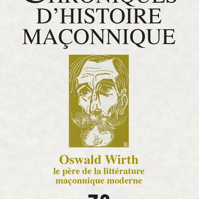 Chroniques d'Histoire Maçonnique n°78. 