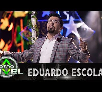 La flor de la canela - Eduardo Escolar - Show 100 millones - A otro Nivel