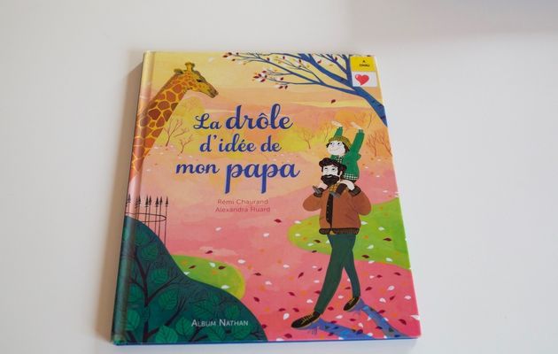 La drôle d'idée de mon papa!