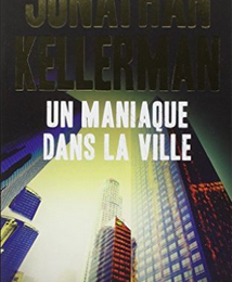 “Un maniaque dans la ville” de Jonathan Kellerman