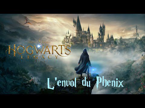 Hogwarts Legacy : L'Héritage de Poudlard - L'envol du Phenix