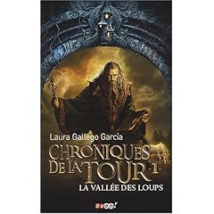 Chroniques de le tour 1: La vallée des loups