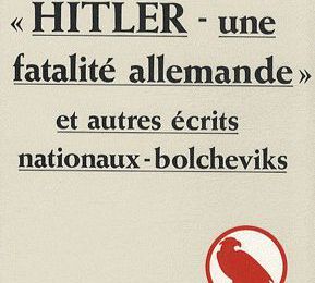 ERNST NIEKISCH UN DESTIN ALLEMAND  Le recueil Hitler une fatalité allemande et