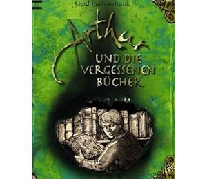 [Rezension] Arthur und die vergessenen Bücher - Gerd Ruebenstrunk